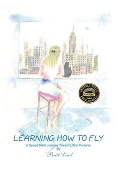 portada Learning How to Fly: A Speed Reel Journey Towards Life's Purpose (in English)