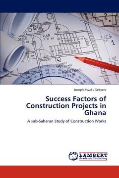 portada success factors of construction projects in ghana (in English)