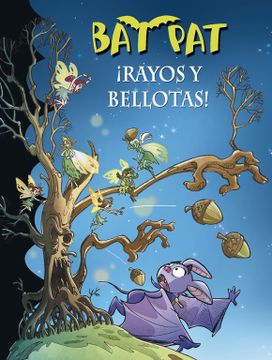 portada Bat pat 30:  Rayos y Bellotas!