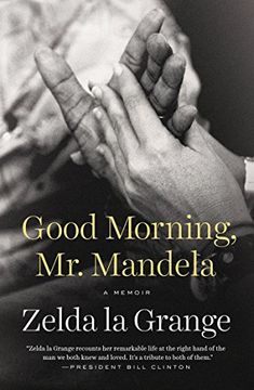 portada Good Morning, mr. Mandela: A Memoir 