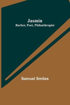 portada Jasmin: Barber, Poet, Philanthropist (in English)