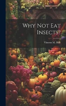 portada Why not eat Insects? (en Inglés)
