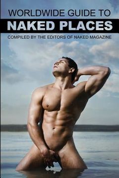 portada Naked Magazine's Worldwide Guide to Naked Places - 8th Edition