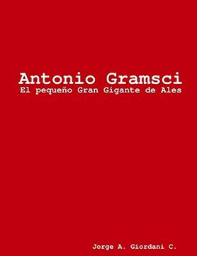 portada Antonio Gramsci, el Pequeño Gran Gigante de Ales