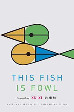portada This Fish is Fowl: Essays of Being (American Lives) (en Inglés)
