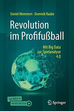 portada Revolution im Profifußball: Mit big Data zur Spielanalyse 4. 0 (en Alemán)