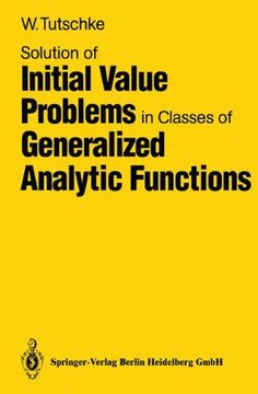 portada solution of initial value problems in classes of generalized analytic functions (en Inglés)