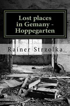 portada Lost places in Gemany - Hoppegarten: The black and white photographies