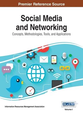 portada Social Media and Networking: Concepts, Methodologies, Tools, and Applications, Vol 1 (en Inglés)