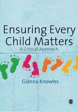 portada Ensuring Every Child Matters: A Critical Approach (en Inglés)