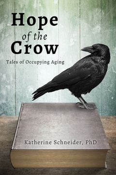 portada Hope of the Crow: Tales of Occupying Aging