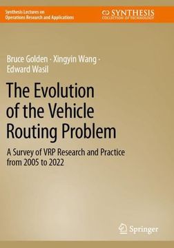 portada The Evolution of the Vehicle Routing Problem: A Survey of Vrp Research and Practice from 2005 to 2022 (in English)