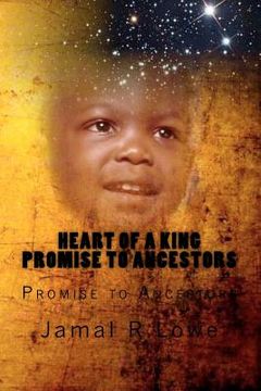 portada heart of a king-promise to ancestors (en Inglés)