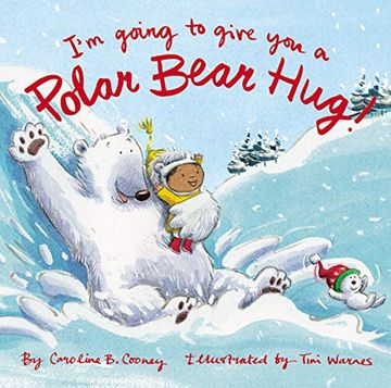 portada I'M Going to Give you a Polar Bear Hug! A Padded Board Book (in English)