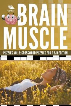 portada Brain Muscle Puzzles Vol 3: Crossword Puzzles for R & R Edition (en Inglés)