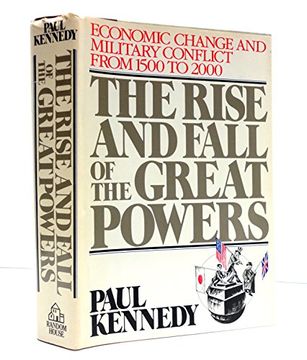 portada The Rise and Fall of the Great Powers: Economic Change and Military Conflict From 1500 to 2000 (en Inglés)