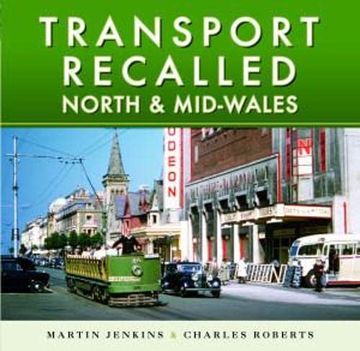 portada Transport Recalled: North and Mid-Wales (en Inglés)