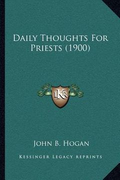 portada daily thoughts for priests (1900) (en Inglés)