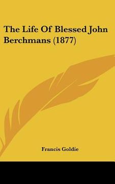 portada the life of blessed john berchmans (1877) (en Inglés)