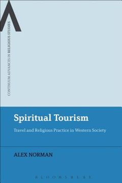 portada Spiritual Tourism: Travel and Religious Practice in Western Society (en Inglés)