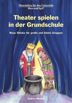 portada Theater Spielen in der Grundschule (en Alemán)