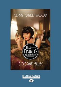 portada Cocaine Blues: A Phryne Fisher Mystery (Large Print 16pt) (in English)