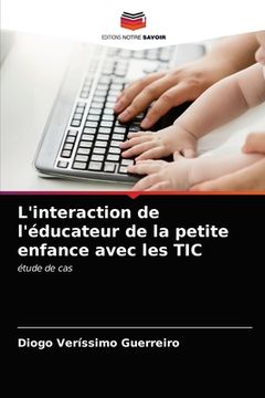 portada L'interaction de l'éducateur de la petite enfance avec les TIC (en Francés)