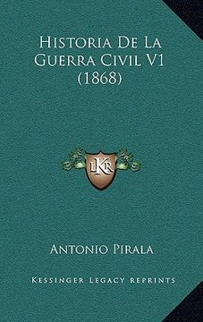portada Historia de la Guerra Civil v1 (1868) (in Spanish)