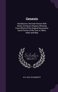 portada Genesis: Introduction, Revised Version With Notes, Giving an Analysis Showing From Which of the Original Documents Each Portion (in English)