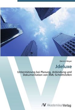 portada Jdeluxe: Unterstützung bei Planung, Anbindung und Dokumentation von XML-Schnittstellen