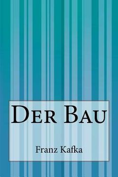 portada Der Bau (en Alemán)