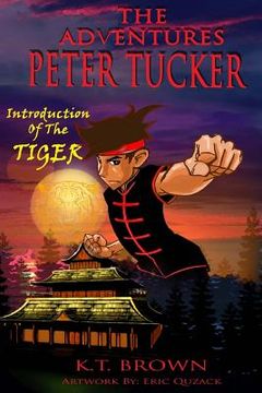 portada The Adventures of Peter Tucker (Revised Edition): Introduction of the Tiger