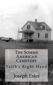 portada The Somme American Cemetery: Faith's Right Hand (Volume 12)