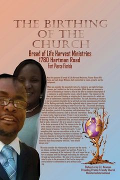 portada The Birthing of a Church: Bread of Life Harvest Minitries (en Inglés)