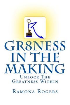 portada GR8NESS In The Making: Unlock The Greatness Within B/W (en Inglés)