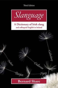 portada Slanguage: A Dictionary of Irish Slang and Colloquial English in Ireland