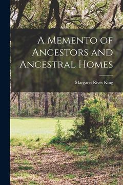 portada A Memento of Ancestors and Ancestral Homes (en Inglés)