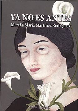portada Ya no es Antes (in Spanish)