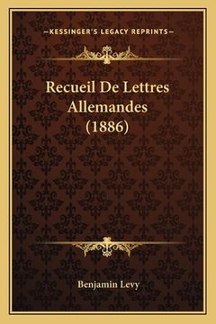 portada Recueil De Lettres Allemandes (1886) (en Francés)