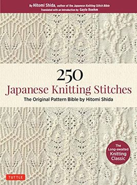 portada 250 Japanese Knitting Stitches: The Original Pattern Bible by Hitomi Shida (en Inglés)