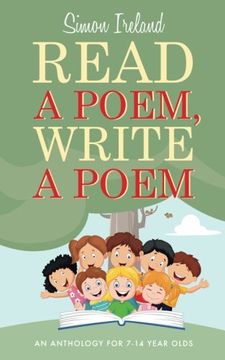 portada Read a Poem, Write a Poem: An Anthology for 7-14 Year Olds (en Inglés)