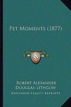 portada pet moments (1877) (en Inglés)