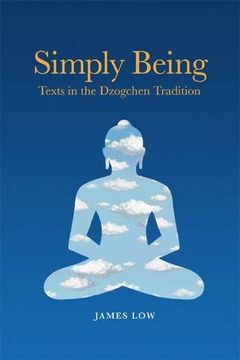 portada simply being: texts in the dzogchen tradition (en Inglés)