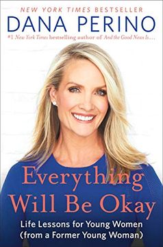 portada Everything Will be Okay: Life Lessons for Young Women (From a Former Young Woman) (en Inglés)