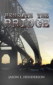 portada Beneath the Bridge (in English)
