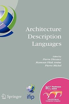 portada architecture description languages: ifip tc-2 workshop on architecture description languages (wadl), world computer congress, aug. 22-27, 2004, toulou (en Inglés)