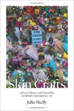 portada Skin Crafts: Affect, Violence and Materiality in Global Contemporary Art (in English)