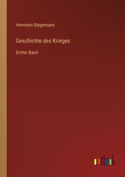 portada Geschichte des Krieges: Dritter Band (en Alemán)