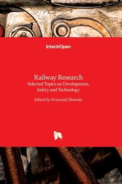 portada Railway Research: Selected Topics on Development, Safety and Technology (en Inglés)