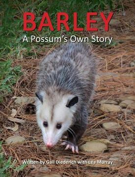 portada Barley, a Possum's Own Story (en Inglés)